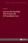 Lost in the Eurofog: The Textual Fit of Translated Law : Second Revised Edition - Book