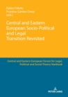 Central and Eastern European Socio-Political and Legal Transition Revisited - Book