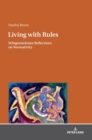 Living with Rules : Wittgensteinian Reflections on Normativity - Book