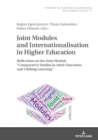 Joint Modules and Internationalisation in Higher Education : Reflections on the Joint Module «Comparative Studies in Adult Education and Lifelong Learning» - eBook