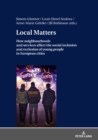Local Matters : How neighbourhoods and services affect the social inclusion and exclusion of young people in European cities - eBook