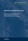 Latinitas in the Slavonic World : Nine case studies - Book