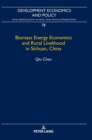 Biomass Energy Economics and Rural Livelihood in Sichuan, China - Book