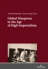 Global Diasporas in the Age of High Imperialism - eBook