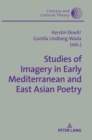 Studies of Imagery in Early Mediterranean and East Asian Poetry - Book