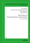 The Syntax of Numeral Noun Constructions : A view from Polish - eBook