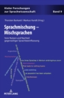 Sprachmischung - Mischsprachen : Vom Nutzen und Nachteil gegenseitiger Sprachbeeinflussung - Book