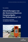 Abweichungen von der kommunikativen Hauptaufgabe im Polizeinotruf 110 : Zu Funktion und Inhalt von Quaestio-Nebenstrukturen - Book