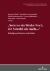«So Ist Er Ein Weder-Noch, Ein Sowohl-Als-Auch...» : Beitraege Zur Literatur Und Kultur - Book