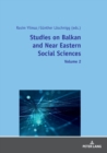 Studies on Balkan and Near Eastern Social Sciences - Volume 2 - Book
