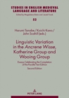 Linguistic Variation in the Ancrene Wisse, Katherine Group and Wooing Group : Essays Celebrating the Completion of the Parallel Text Edition - Book