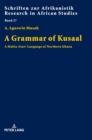 A Grammar of Kusaal : A Mabia (Gur) Language of Northern Ghana - Book