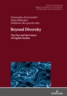 Beyond Diversity : The Past and the Future of English Studies - eBook