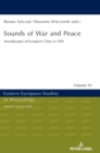 Sounds of War and Peace : Soundscapes of European Cities in 1945 - Book