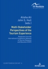 Multi-Stakeholder Perspectives of the Tourism Experience : Responses from the International Competence Network of Tourism Research and Education (ICNT) - eBook