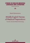 Middle English Names of Medical Preparations : Towards a Standard Medical Terminology - eBook