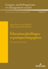 Education plurilingue et pratiques langagieres : Hommage a Christine Helot - eBook