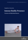 Intense Bodily Presence : Practices of Polish Buto Dancers - eBook