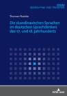 Die Skandinavischen Sprachen Im Deutschen Sprachdenken Des 17. Und 18. Jahrhunderts - Book
