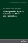 Philosophische Sprache Zwischen Tradition Und Innovation - Book
