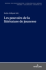 Les pouvoirs de la litt?rature de jeunesse - Book