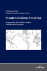 Staatenlexikon Amerika : Geographie, Geschichte, Kultur, Politik und Wirtschaft - Book