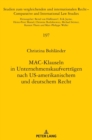 Mac-Klauseln in Unternehmenskaufvertraegen Nach Us-Amerikanischem Und Deutschem Recht - Book