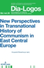 New Perspectives in Transnational History of Communism in East Central Europe - Book