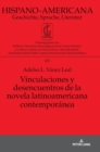 Vinculaciones y desencuentros de la novela latinoamericana contempor?nea - Book