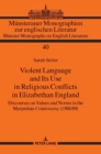 Violent Language and Its Use in Religious Conflicts in Elizabethan England : Discourses on Values and Norms in the Marprelate Controversy (1588/89) - Book