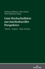 Gute Hochschullehre aus interkultureller Perspektive : Theorie - Empirie - (Best-)Practice - Book