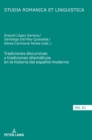 Tradiciones discursivas y tradiciones idiom?ticas en la historia del espa?ol moderno - Book