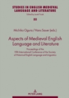 Aspects of Medieval English Language and Literature : Proceedings of the Fifth International Conference of the Society of Historical English Language and Linguistics - eBook