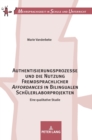 Authentisierungsprozesse und die Nutzung Fremdsprachlicher Affordances in Bilingualen Schuelerlaborprojekten : Eine qualitative Studie - Book