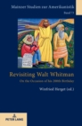 Revisiting Walt Whitman : On the Occasion of his 200th Birthday - Book