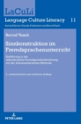 Sinnkonstruktion Im Fremdsprachenunterricht : Einfuehrung in Die Rekonstruktive Fremdsprachenforschung Mit Der Dokumentarischen Methode. 2., Neubearbeitete Und Erweiterte Auflage - Book