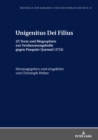 Unigenitus Dei Filius : 25 Texte Und Biographien Zur Verdammungsbulle Gegen Pasquier Quesnel (1713) - Book