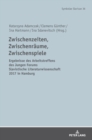 Zwischenzeiten, Zwischenraeume, Zwischenspiele : Ergebnisse des Arbeitstreffens des Jungen Forums Slavistische Literaturwissenschaft 2017 in Hamburg - Book