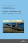 Konflikt und Kooperation : Die Ostsee als Handlungs- und Kulturraum - Book