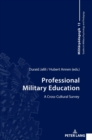 Professional Military Education : A Cross-Cultural Survey - Book
