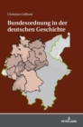 Bundesordnung in Der Deutschen Geschichte - Book