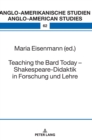 Teaching the Bard Today - Shakespeare-Didaktik in Forschung und Lehre - Book