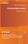 Literaturuebersetzen : Aesthetik und Praxis - Book