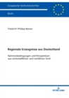 Regionale Erzeugnisse aus Deutschland : Rahmenbedingungen und Perspektiven aus wirtschaftlicher und rechtlicher Sicht - Book