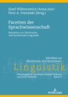Facetten Der Sprachwissenschaft : Bausteine Zur Diachronen Und Synchronen Linguistik - Book
