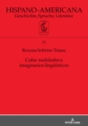 Cuba : realidades e imaginarios lingue?sticos - Book