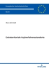 Extraterritoriale Asylverfahrensstandorte : Neue Wege in der Europaeischen Fluechtlingspolitik - Book