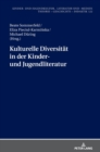 Kulturelle Diversitaet in der Kinder- und Jugendliteratur : Uebersetzung und Rezeption - Book