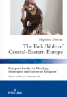 The Folk Bible of Central-Eastern Europe - eBook
