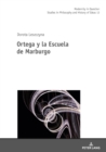 Ortega Y La Escuela de Marburgo - Book